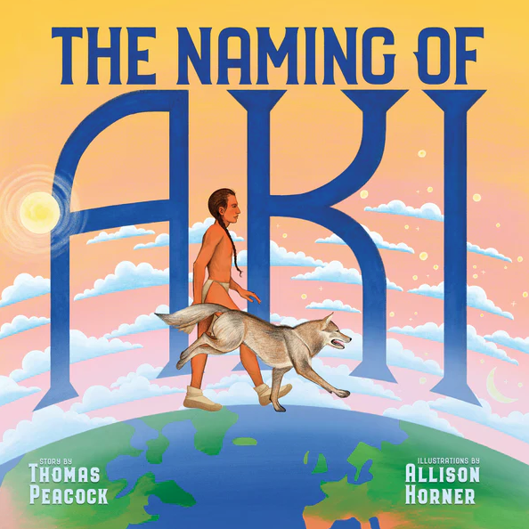 Cover of Naming of Aki Book. Illustration of an Ojibwe person walking on the earth with a wolf.